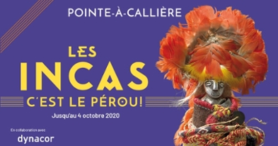 Les Incas... c'est le Pérou! - Pointe-à-Callière Cité d'archéologie et d'histoire de Montréal