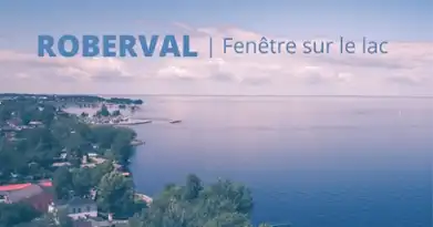 Quoi Faire à Roberval - fenêtre sur le lac