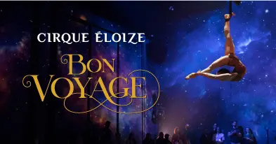 Bon Voyage - Spectacle Immersif Cirque Éloize - Du 9 juillet 2025 au 27 juillet 2025