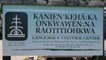 KANIEN'KEHÁ:KA ONKWAWÉN:NA RAOTITIOHKWA Centre linguistique et culturel