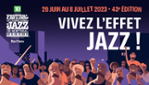 Le Festival international de Jazz de Montréal - 29 juin au 8 juillet 2023