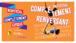 Montréal Complètement CiRQUE - Festival TOHU