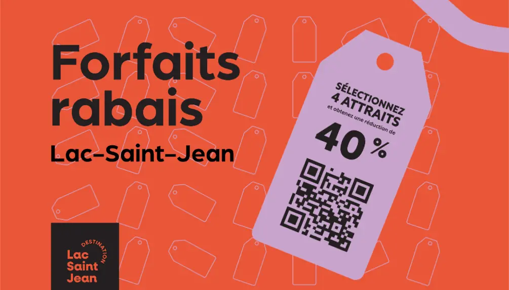 Destination Lac-St-Jean - forfaits rabais