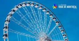 La Grande Roue de Montréal au Vieux-Port de Montréal